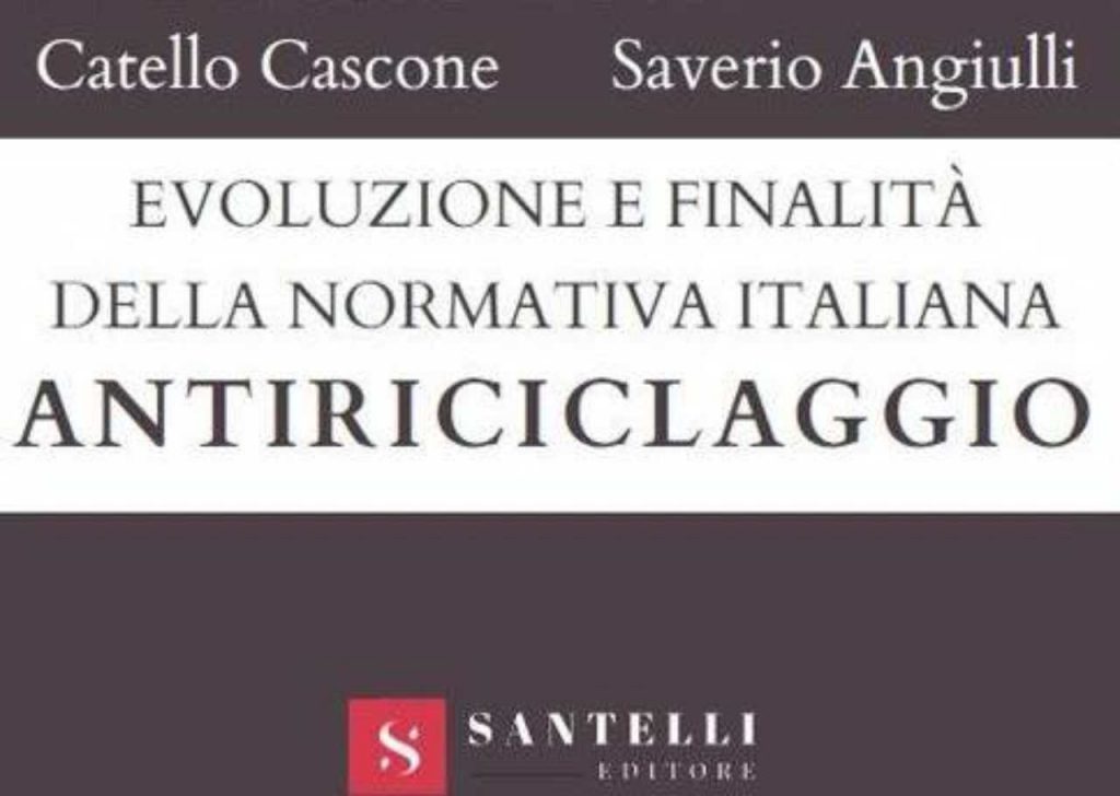 Evoluzioni e finalità della normativa italiana antiriciclaccio, Saverio Angiulli: il racconto