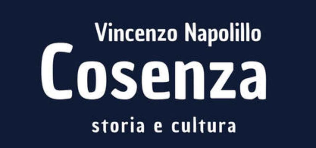 Cosenza, Storia e Cultura, Vincenzo Napolillo: “Un progetto culturale rigoroso”