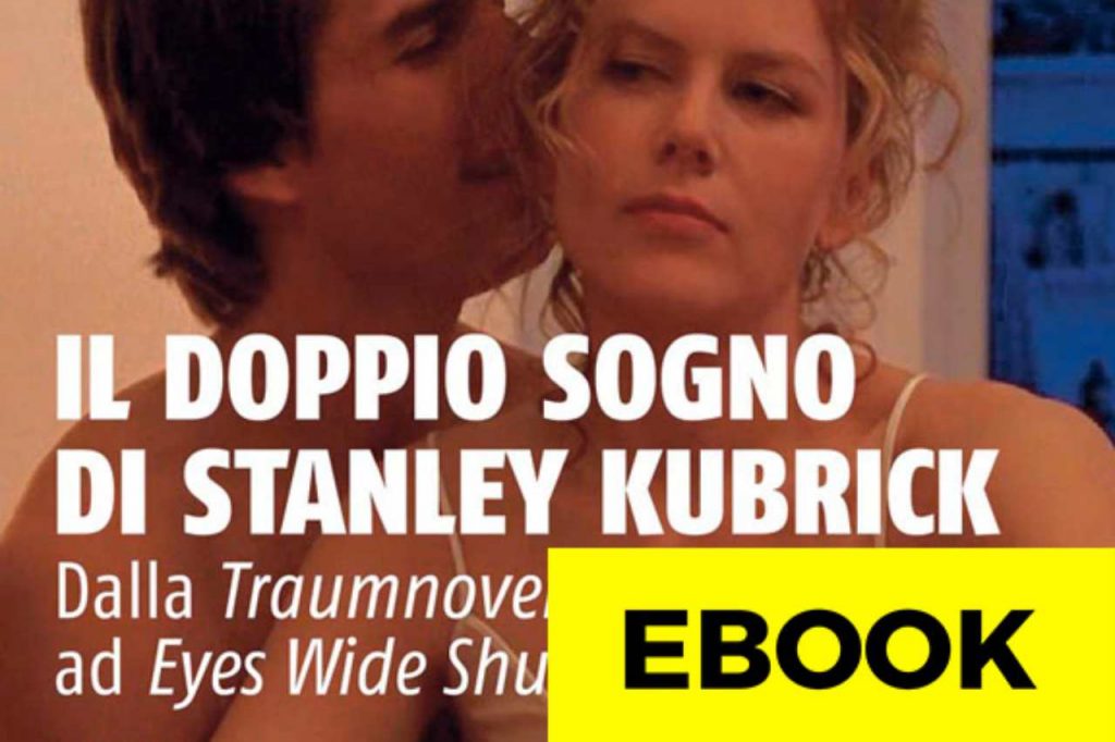 Il doppio sogno di Stanley Kubrick, libro sulla difficoltà di un regista indimenticabile