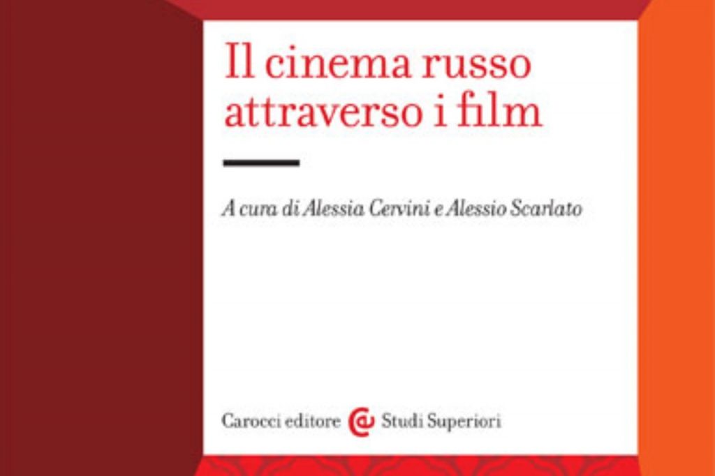 Il cinema russo attraverso i film, la storia di un Paese passa dall’analisi dei suoi film