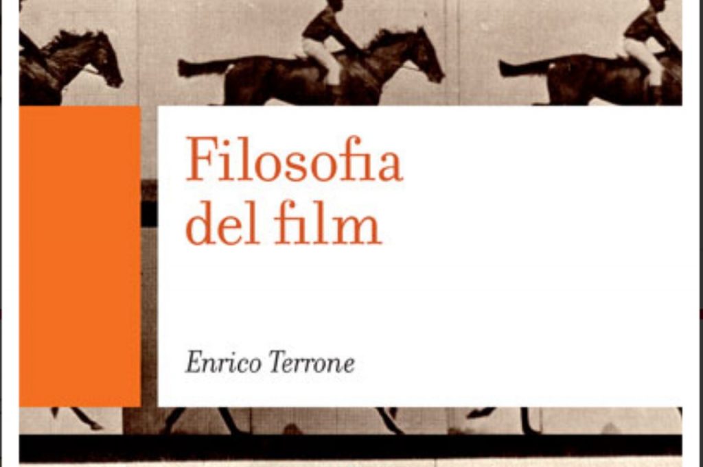 Filosofia del film, il libro che spiega perchè il cinema è così importante